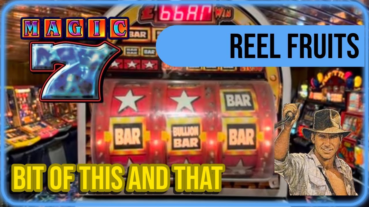Magic 7, Indy Skulls and Sands of time. Reel Fruits Maidstone - Classic Fruit Machines Part 1