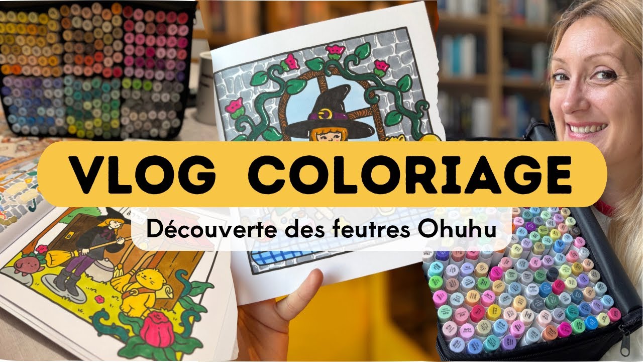 NOUVEAUX FEUTRES OHUHU | Vlog Coloriage
