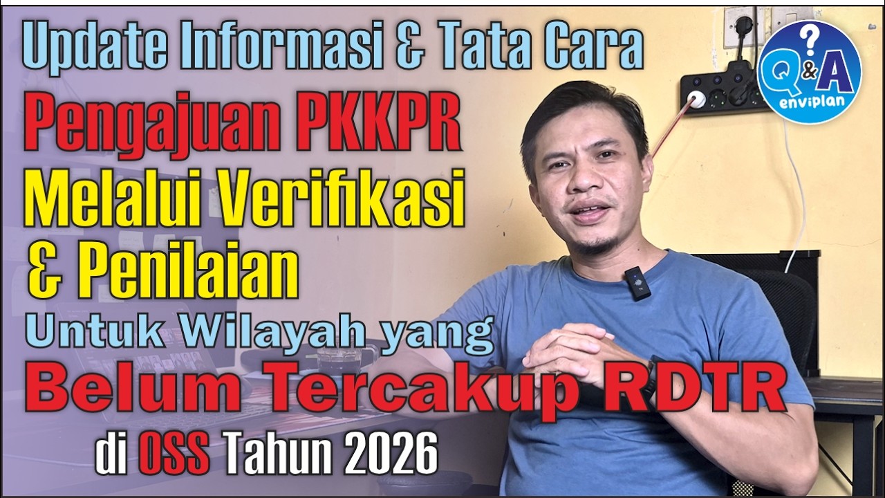 Cara Pengajuan PKKPR Badan Usaha Melalui Verikasi & Penilaian di Wilayah yang Belum Tercakup RDTR