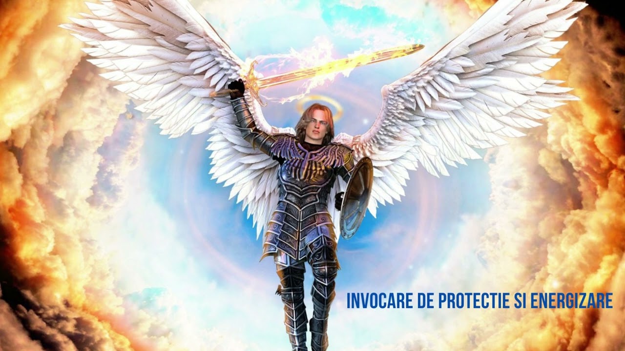 INVOCARE DE PROTECTIE SI ENERGIZARE CU ARHANGHELUL MIHAIL