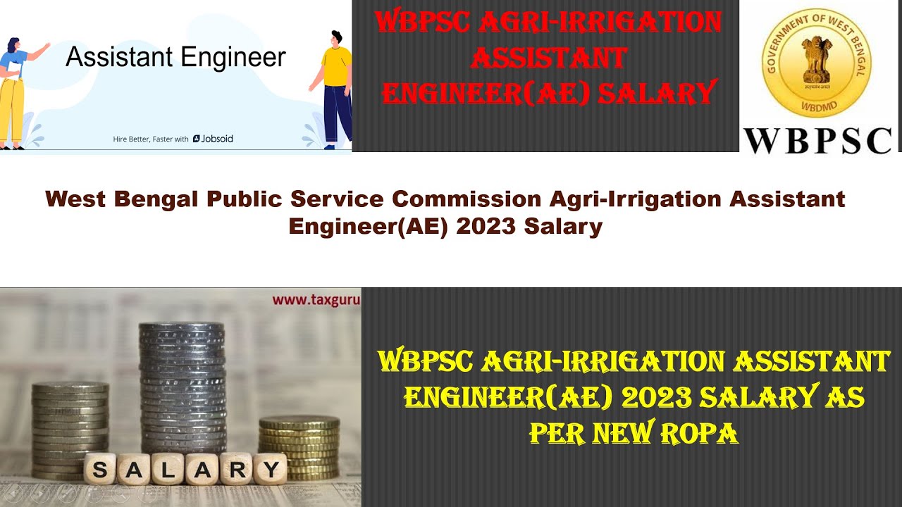 WBPSC Assistant Engineer Salary 2023|Agri-Irrigation Assistant Engineer Salary Allowance Leave Etc.