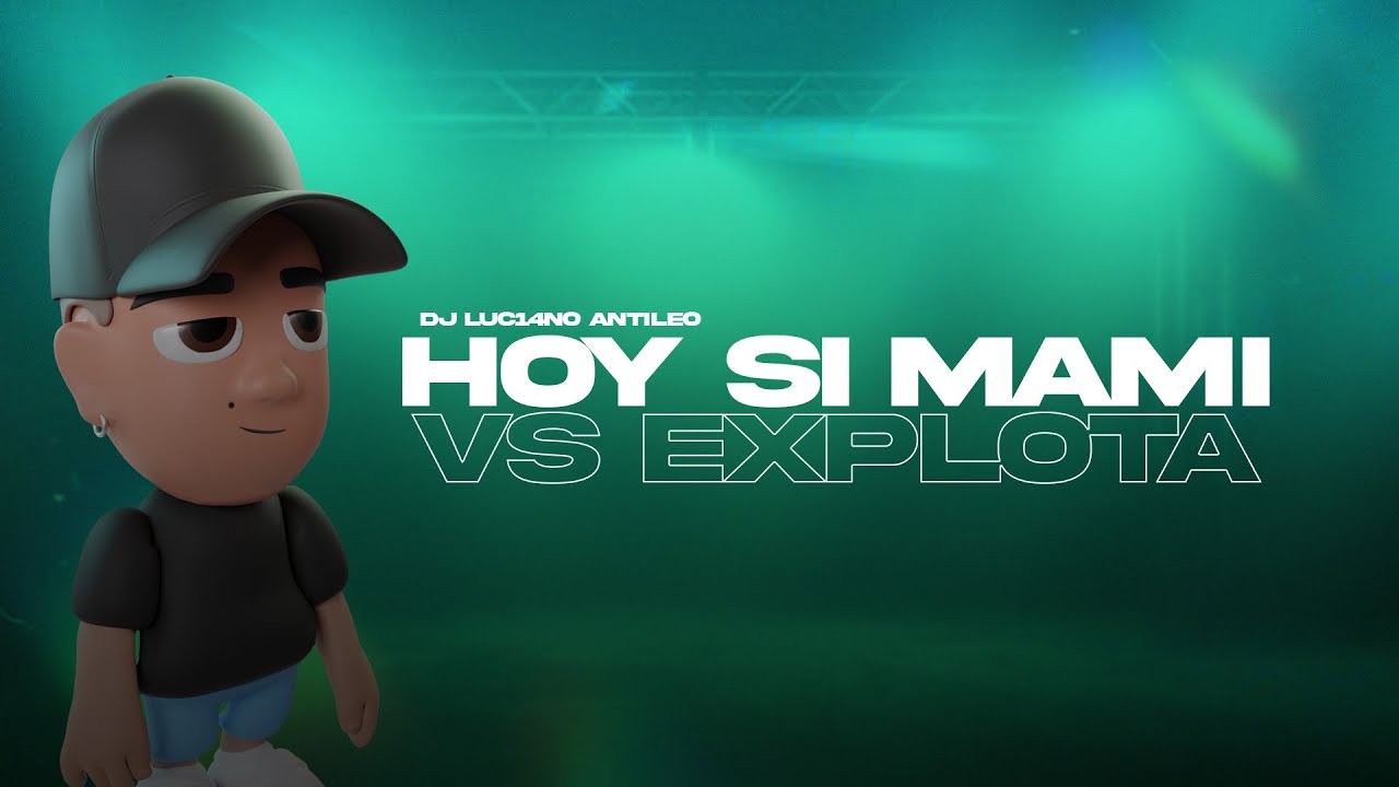 HOY SI MAMI vs EXPLOTA (Perreo Funk) - DJ Luc14no Antileo Ft Fer Deejay