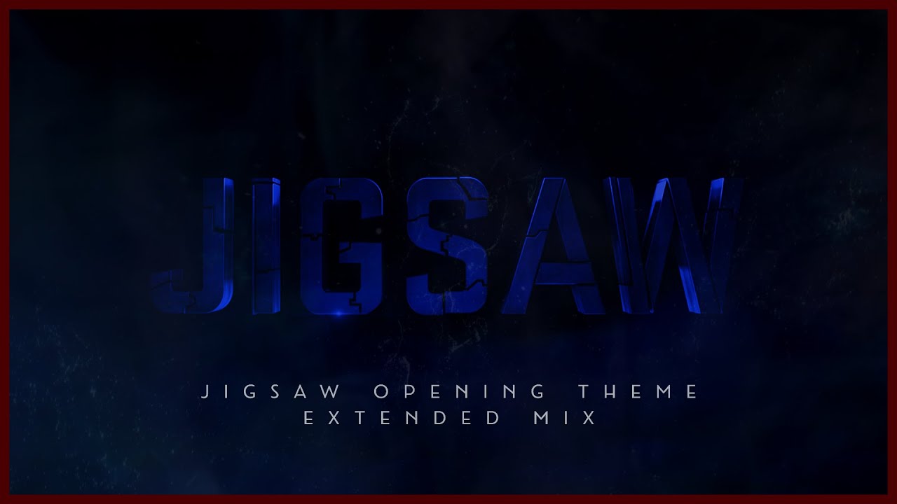 Jigsaw Opening Theme | Extended Mix | Jigsaw