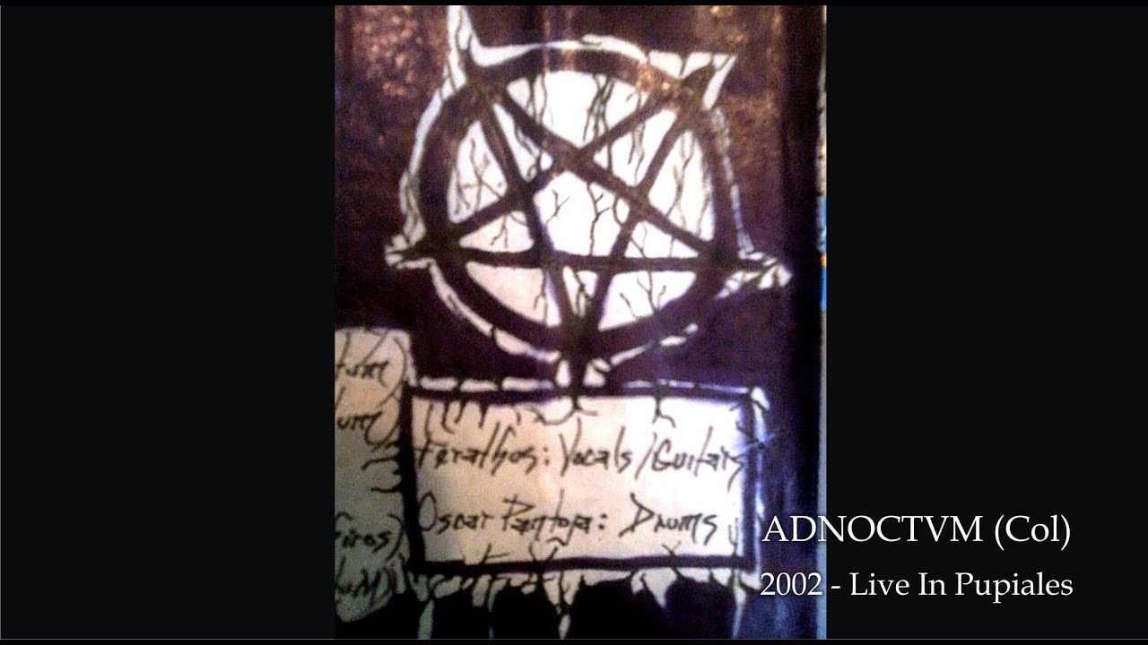 AD NOCTVM - PAGANA INMORTALIDAD 2002 (Live in Pupiales)