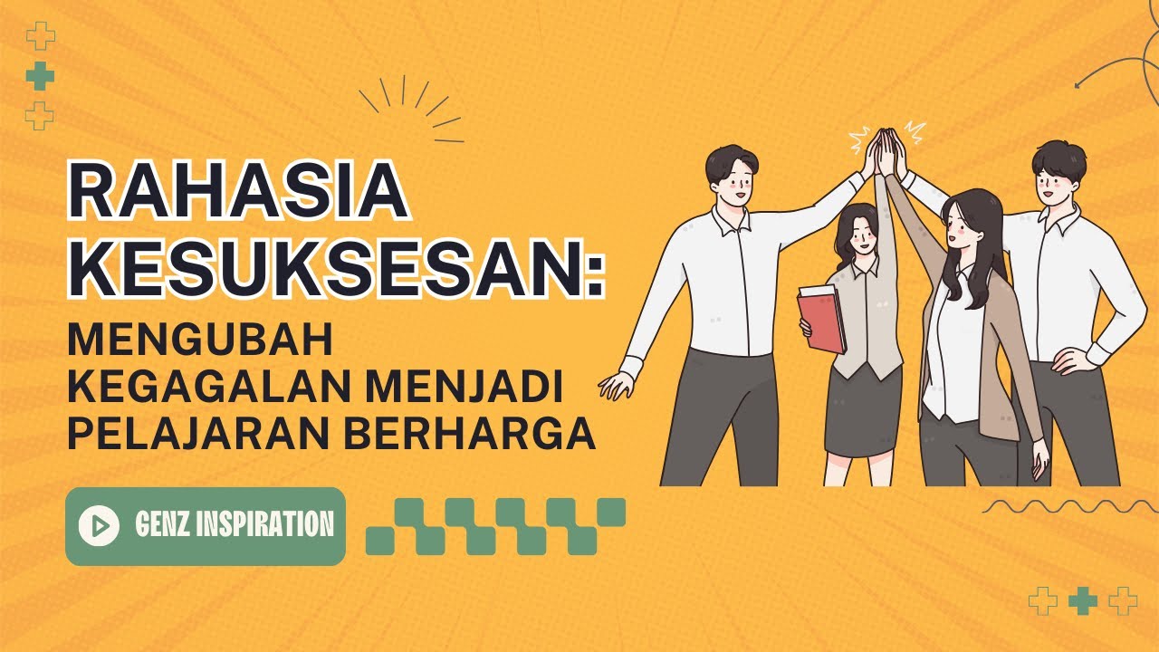 Rahasia kesuksesan : Mengubah kegagalan menjadi pelajaran berharga. #belajardarikegagalan #sukses