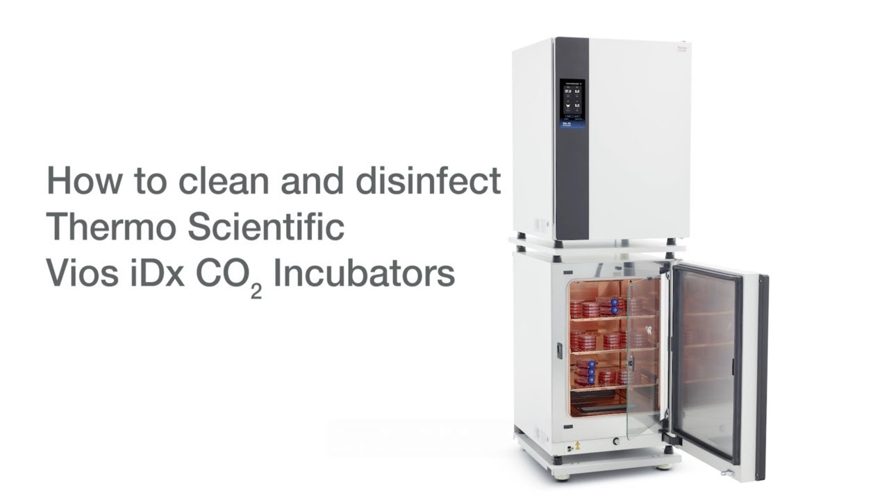 Cleaning and disinfecting Thermo Scientific Vios iDx CO2 Incubators
