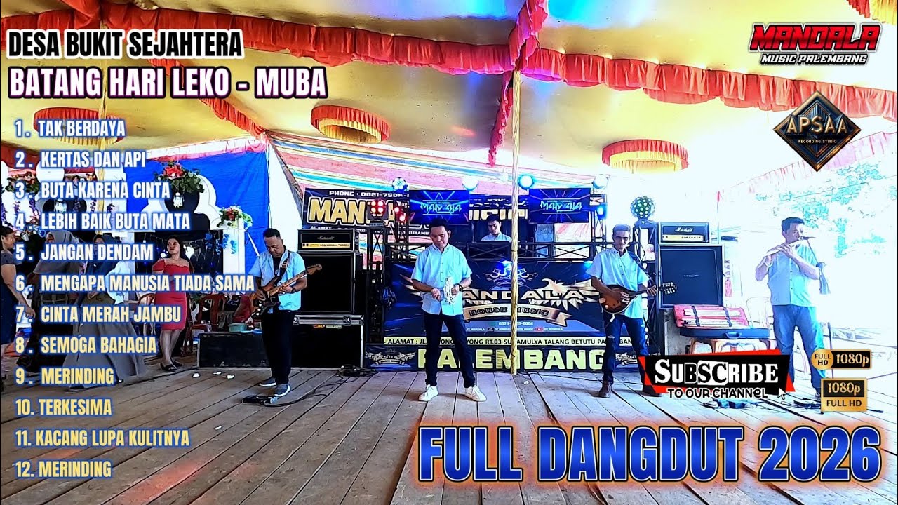MANDALA MUSIC PALEMBANG I FULL DANGDUT VOL 01 I BUKIT SEJAHTERA BATANG HARI LEKO MUBA