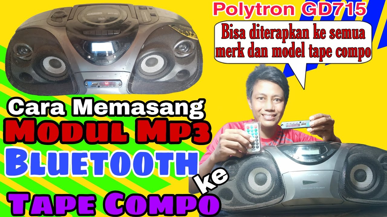 Cara Memasang Modul Mp3 Bluetooth ke Tape Compo Polytron GD715 (Bisa diterapkan ke semua Model)