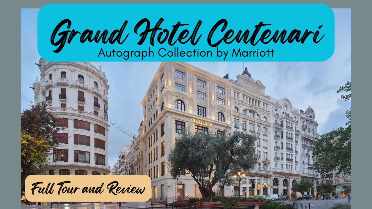 Is this the best 5 star hotel in Valencia?? Honest review of the Hotel Grand Centenari by Marriott