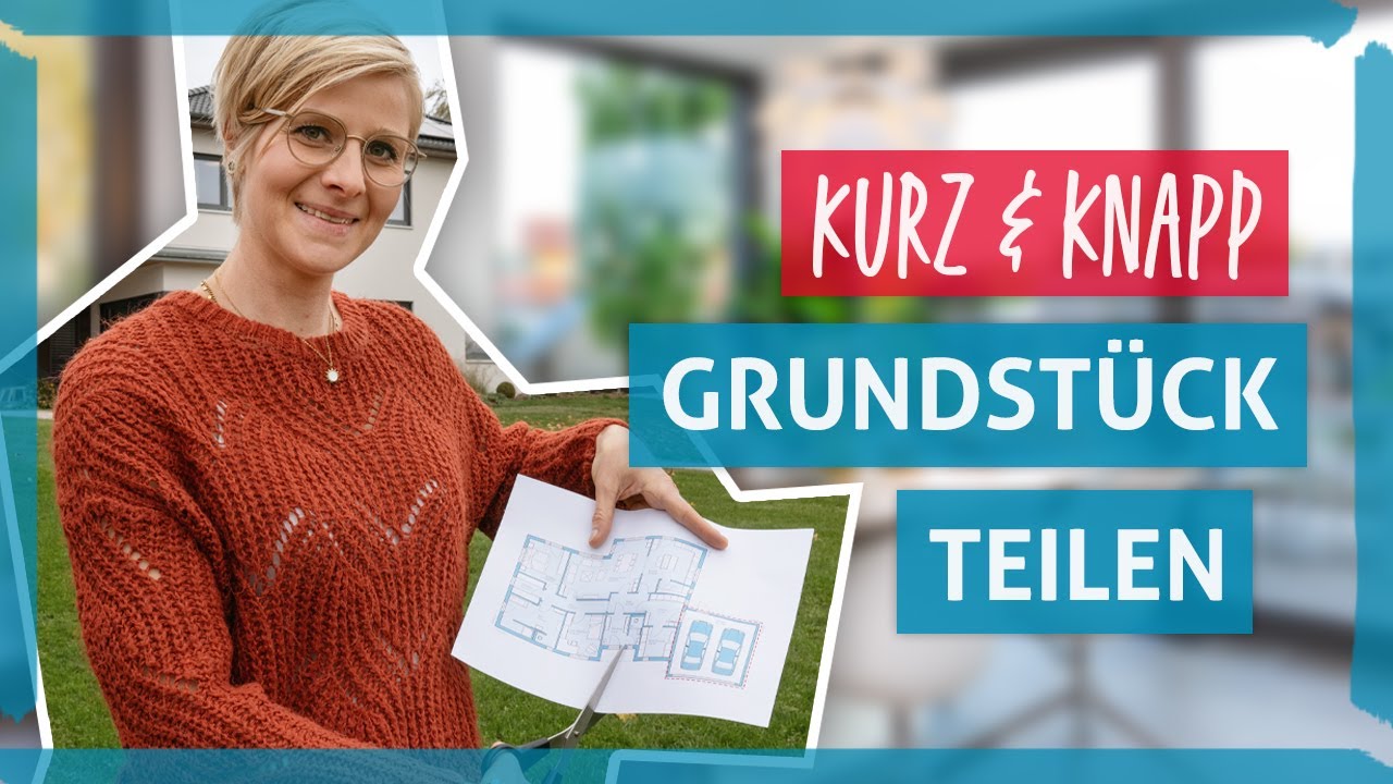 Was solltet ihr bei der Grundstücksteilung beachten? | Hanse Haus