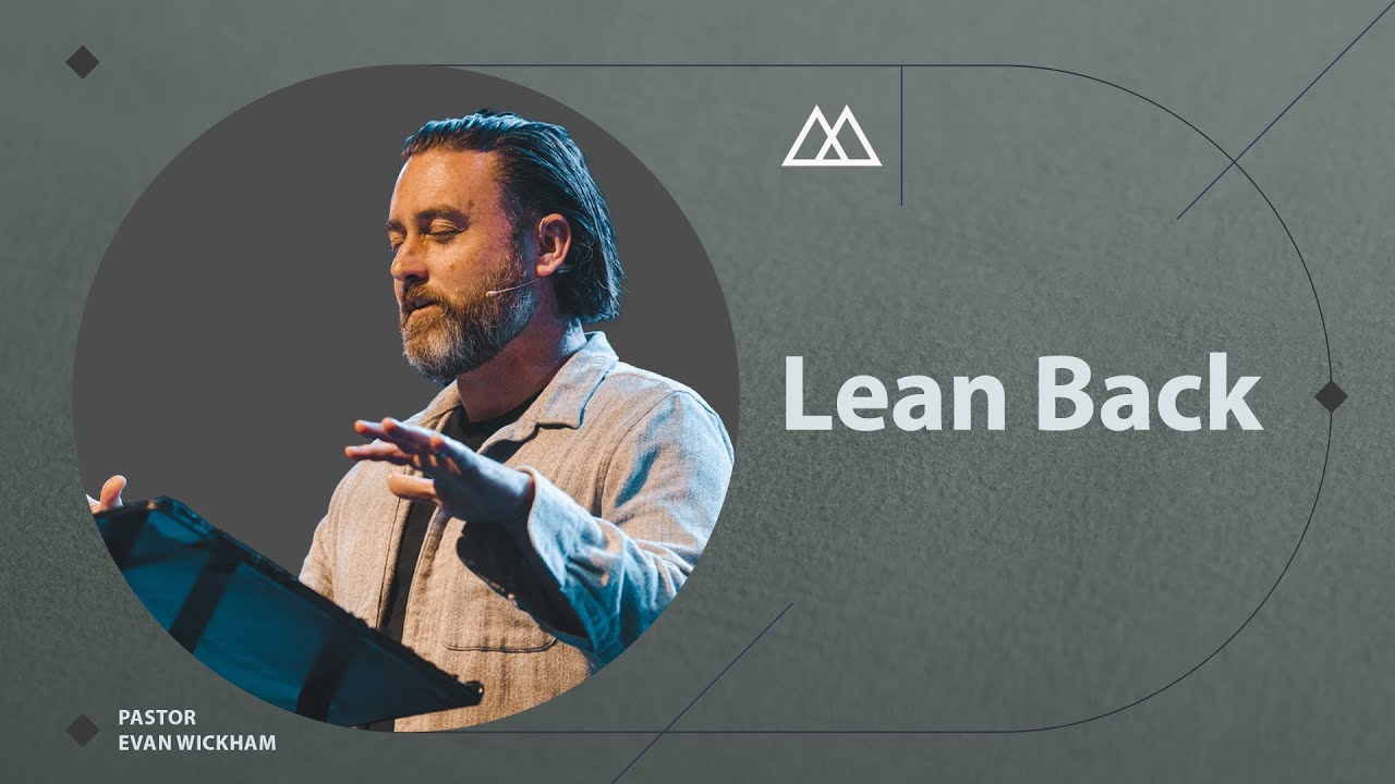Lean Back | Evan Wickham