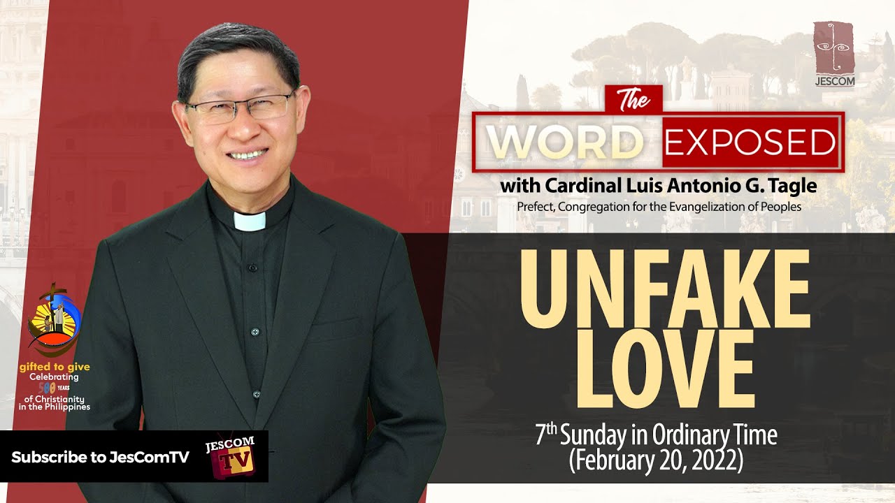 UNFAKE LOVE | The Word Exposed with Cardinal Tagle (February 20, 2022)