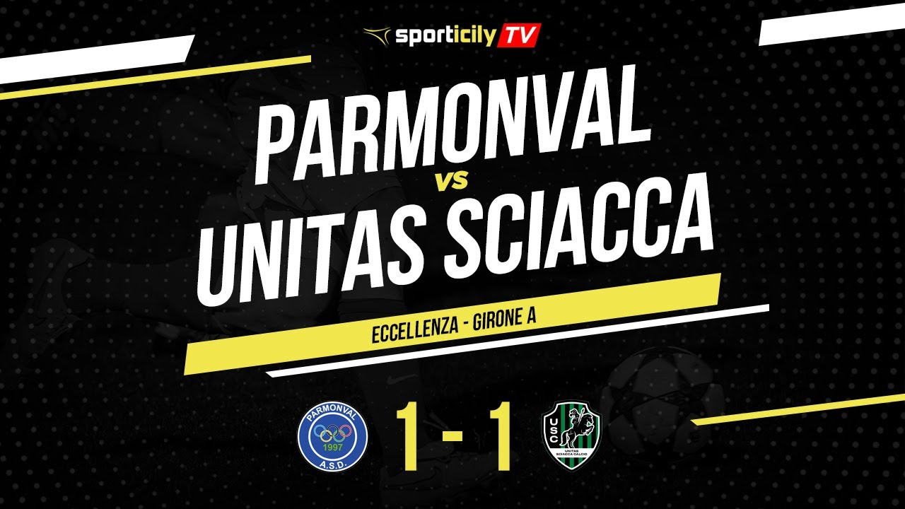Parmonval - Unitas Sciacca | Eccellenza Sicilia | Highlights & Goals