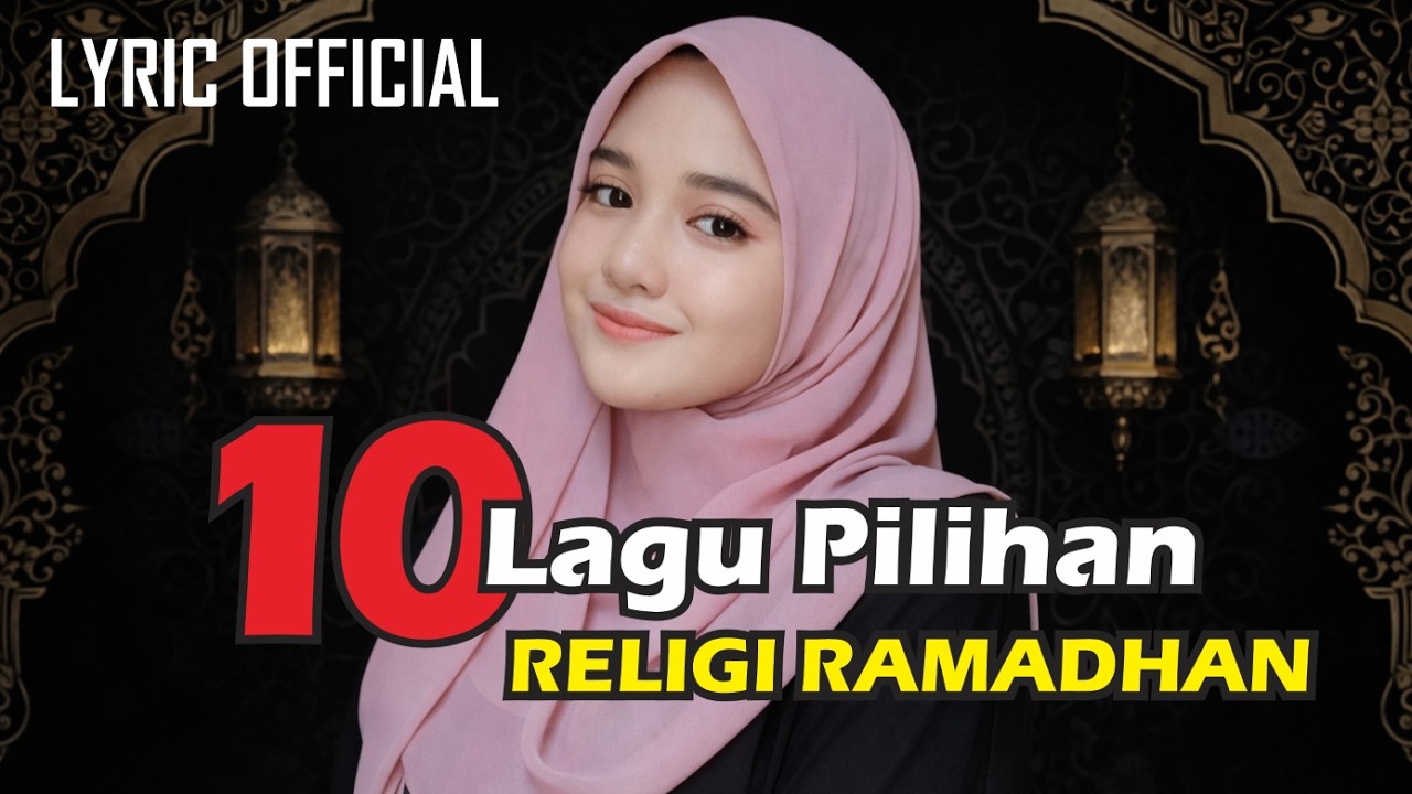 10 LAGU2 GALAU RAMADHAN. 