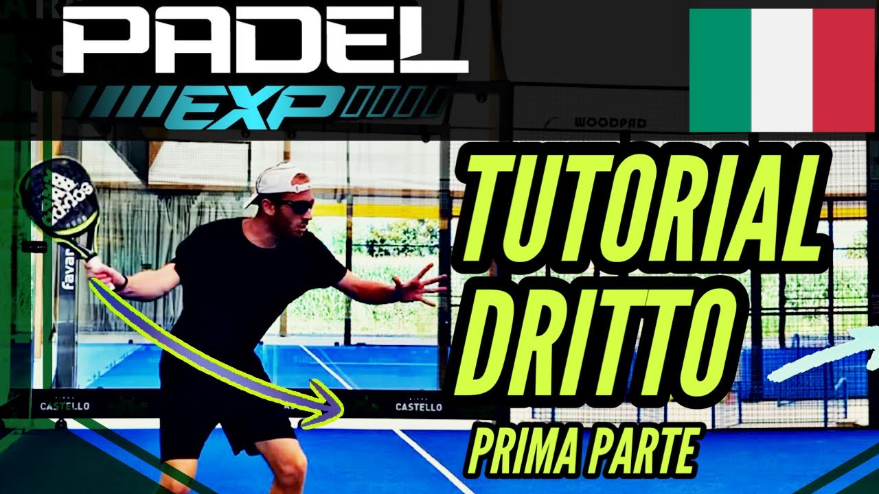TUTORIAL PADEL DRITTO - CLP - 1ª PARTE