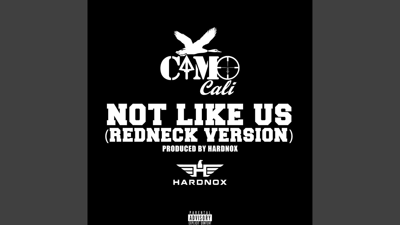 Not Like Us (Redneck Version)