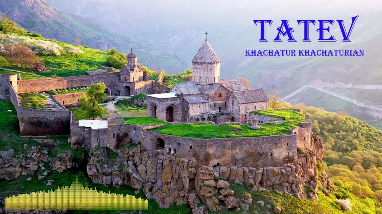 Khachatur Khachaturian - Tatev  / New Music 2022