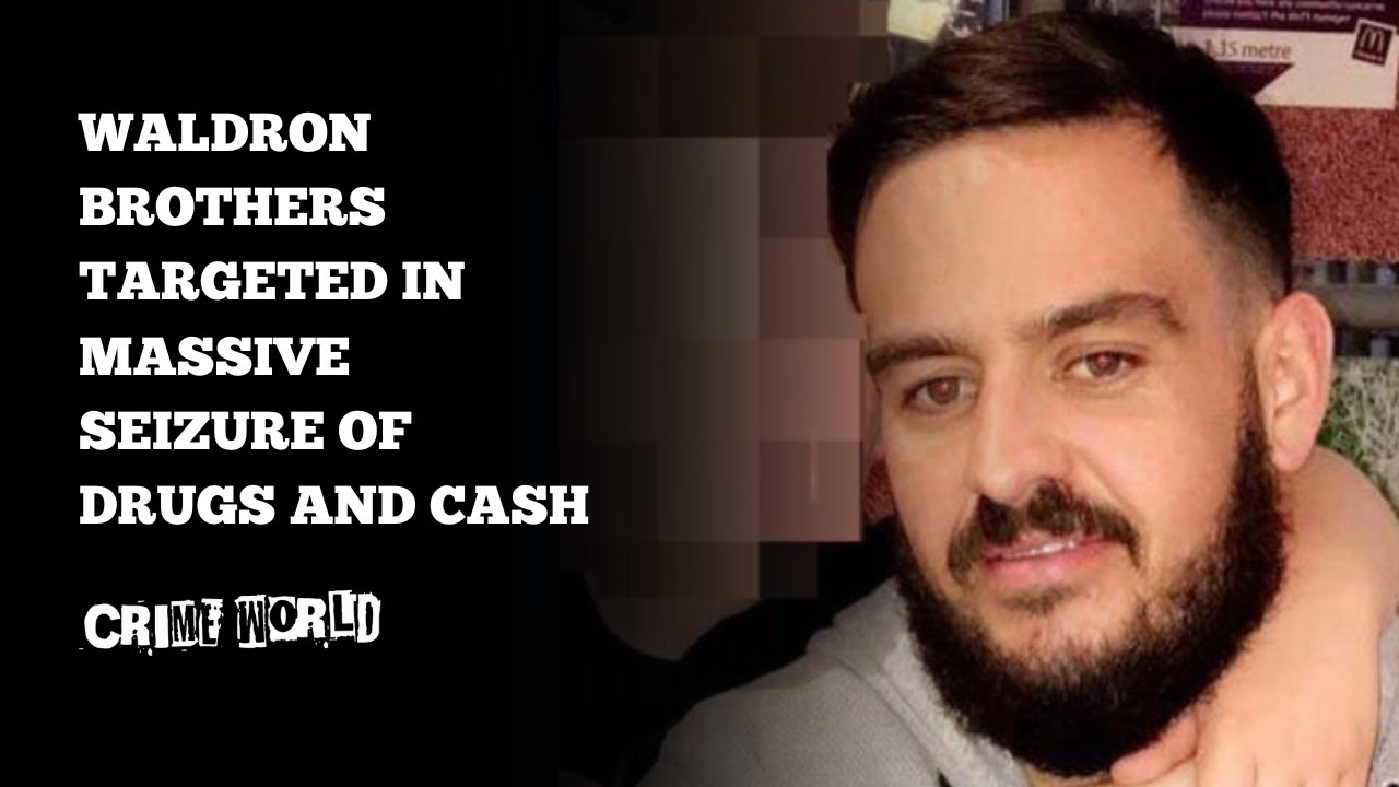 Waldron brothers targeted in massive seizure of drugs and cash