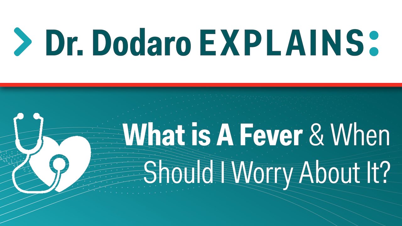 What is A Fever and When Should I Worry About It?