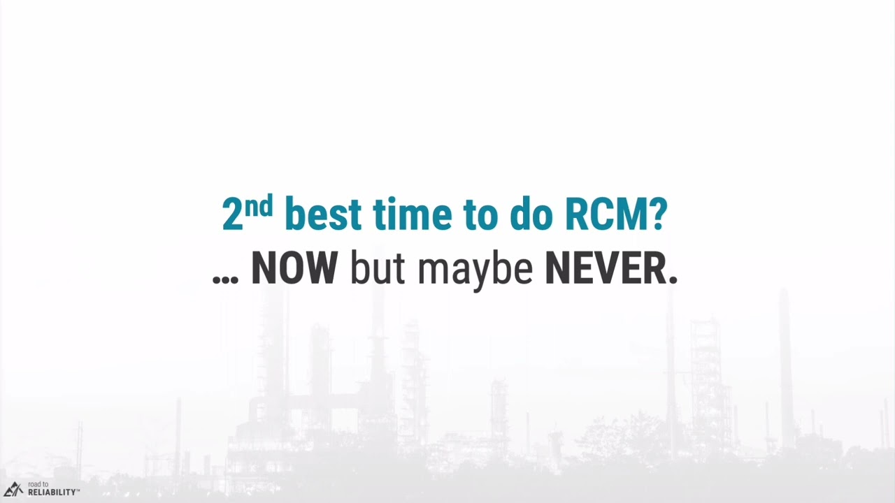 PM100 - Lesson 4.2 - When to do RCM