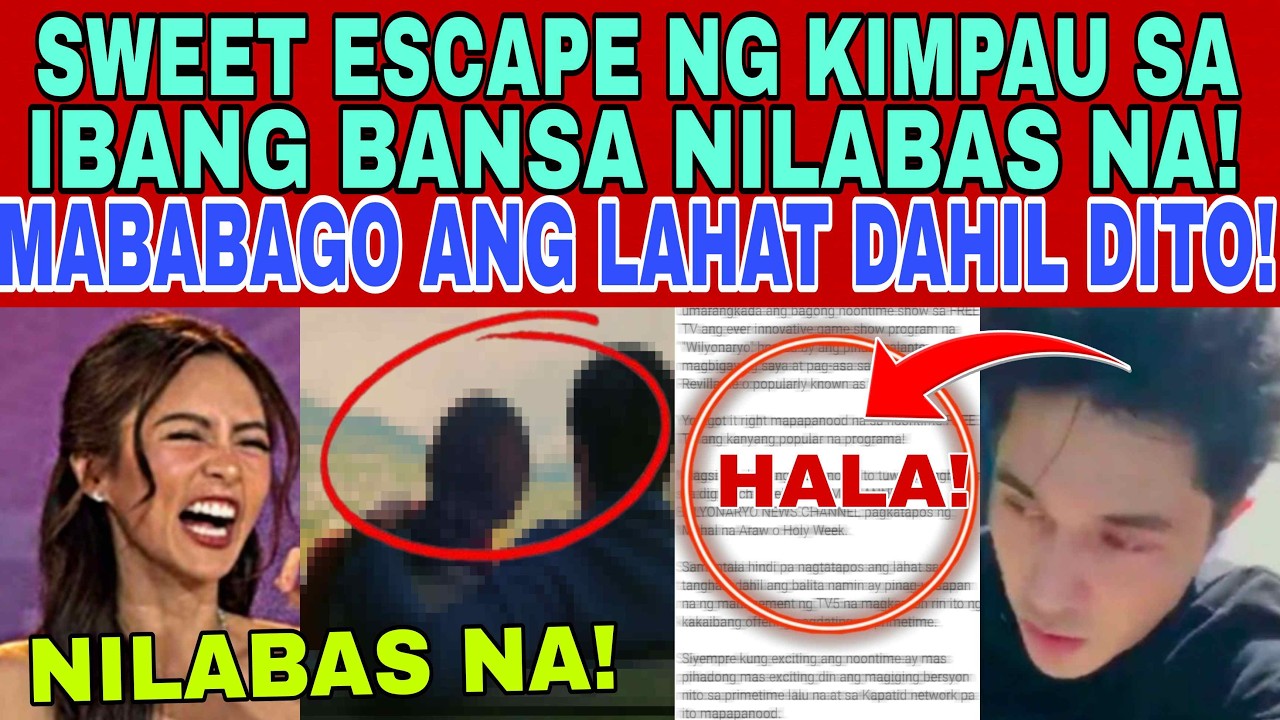 HETO NA‼️SWEET ESCAPE NI KIM AT PAULO SA IBANG BANSA NILABAS NG MANAGEMENT‼️MABABAGO, LAHAT DAHIL D2