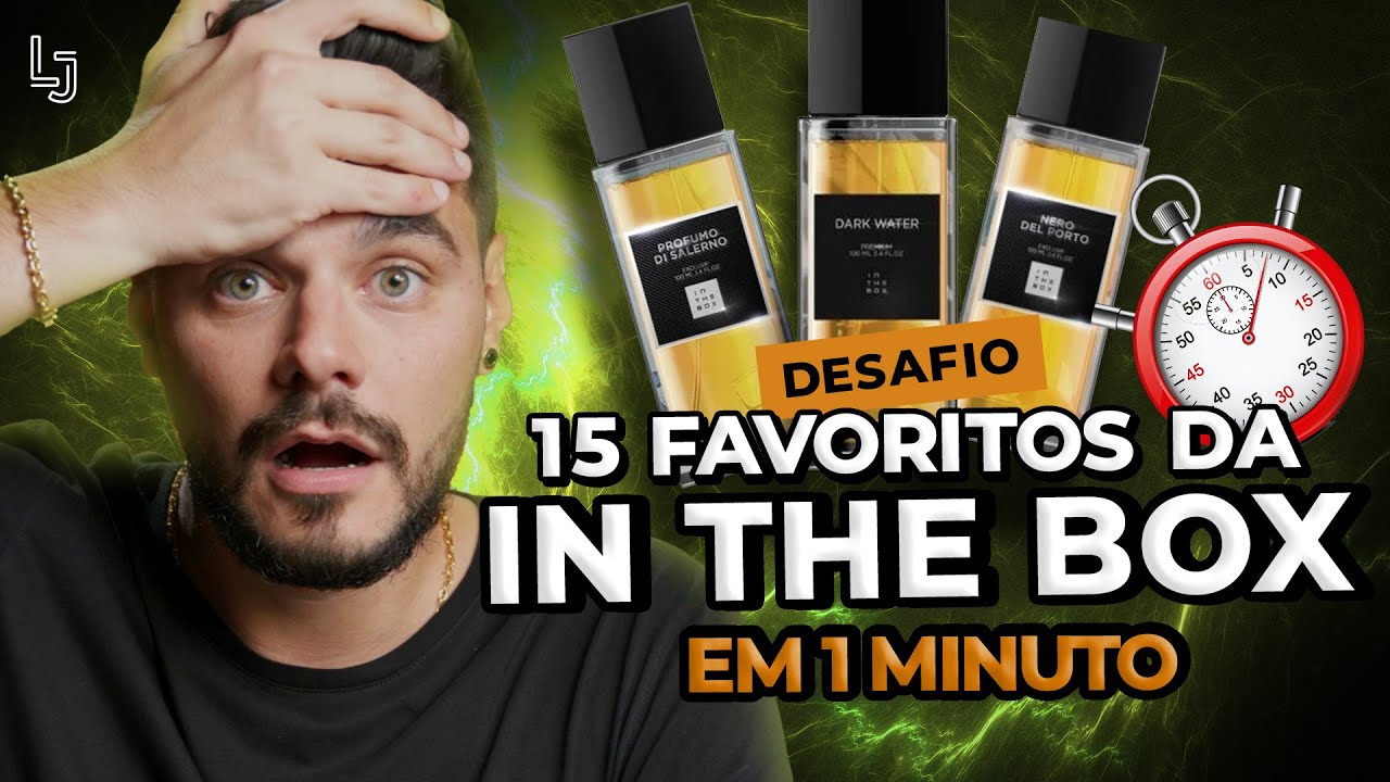 FUI DESAFIADO A ESCOLHER 15 FRAGRÂNCIAS FAVORITAS DA IN THE BOX em 1 MINUTO! VEJA NO QUE DEU!
