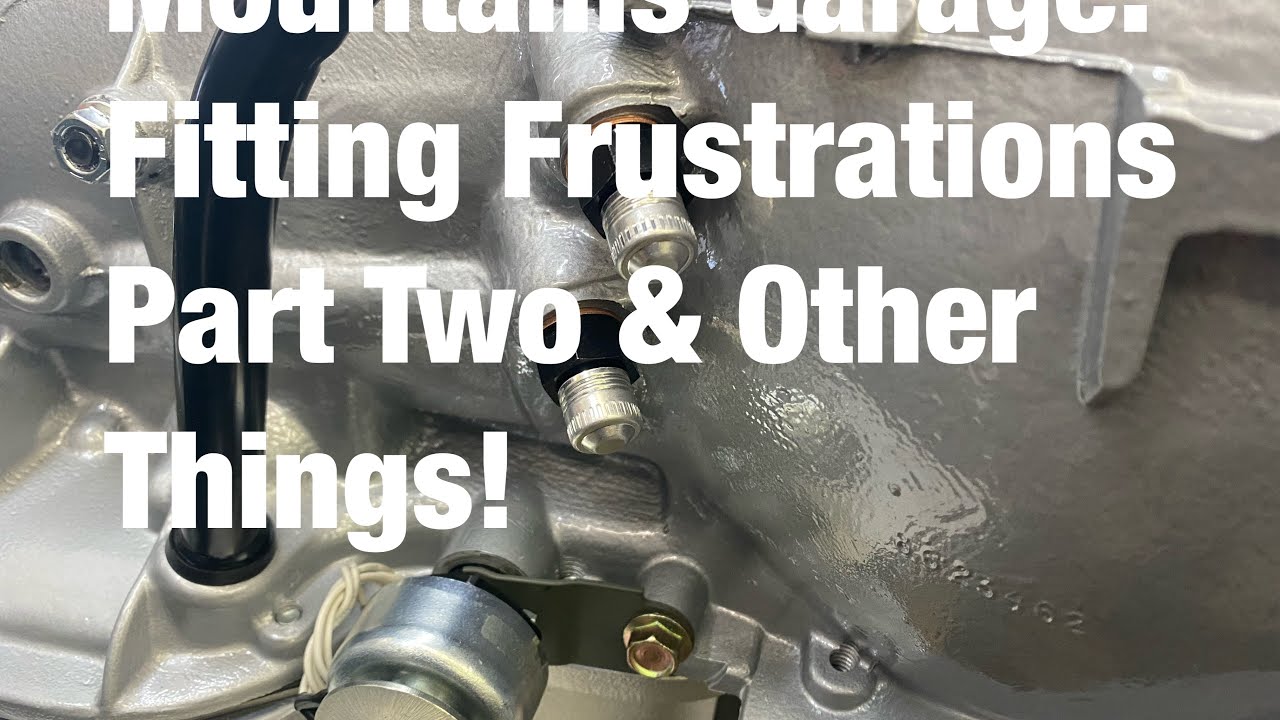 Mountains Garage: Fitting Frustrations Part Two & Other Things!