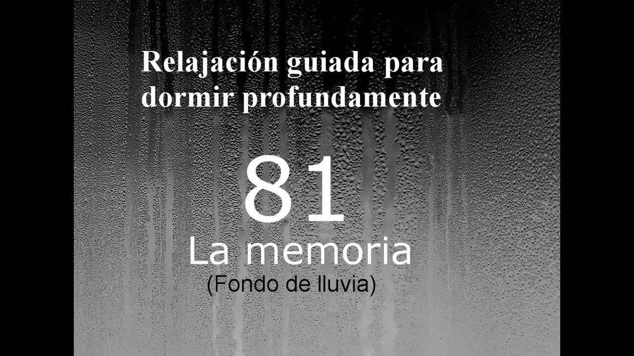 Audio para dormir: relajación profunda  - COMO FUNCIONA NUESTRA MEMORIA - Fondo de lluvia.