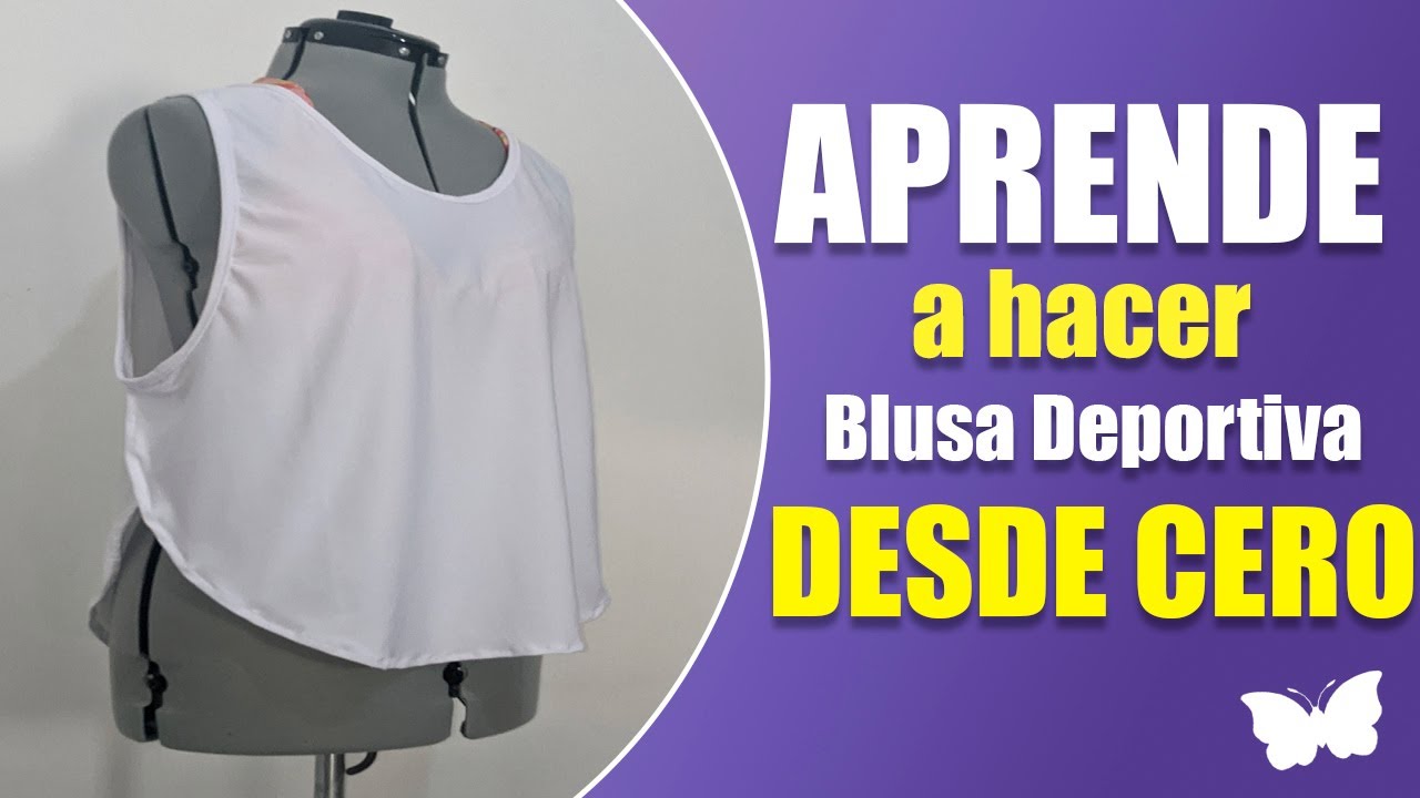 APRENDE a HACER una BLUSA DEPORTIVA desde CERO