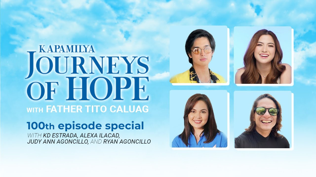 Kapamilya Journeys of Hope | 100th Episode Special