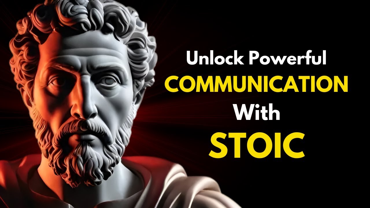 10 Stoic Principles for Better Communication
