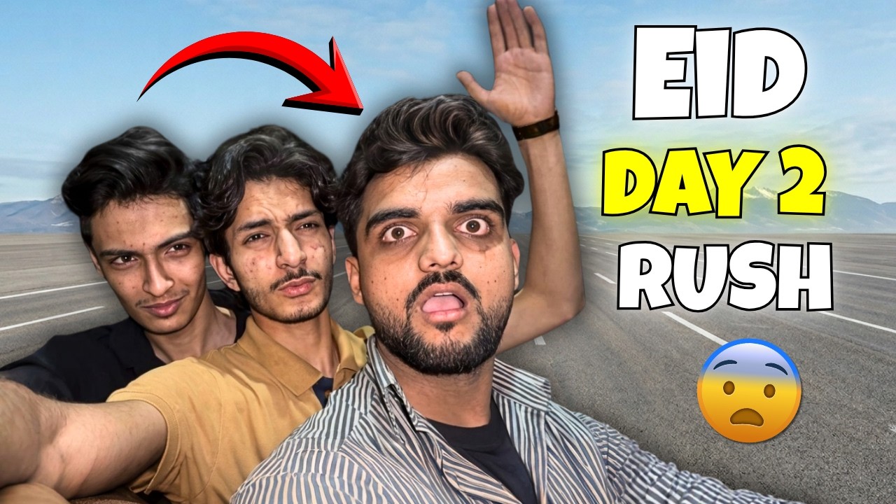 Eid day 2 ka RUSH 😱 !!!