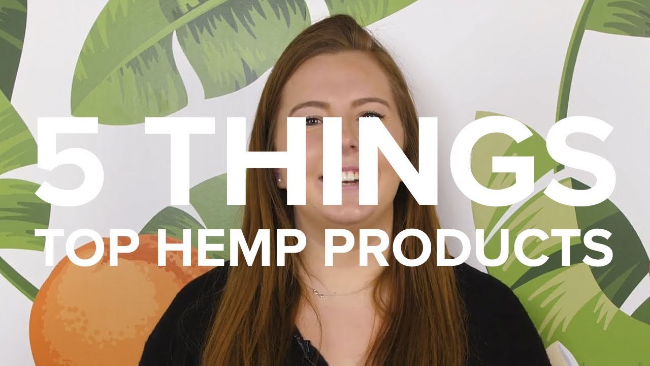 Top 5 Hemp Products - Staff Picks! | #5THINGS5ways