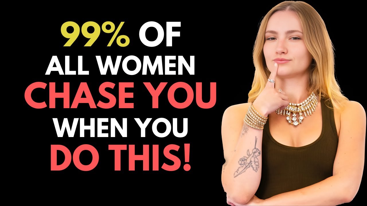 HOW TO MAKE ANY WOMAN CHASE YOU (Even If She's Not Interested)