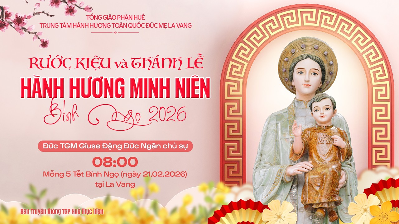 Rước kiệu và Thánh Lễ Hành Hương Minh Niên Bính Ngọ 2026 tại Linh địa La Vang