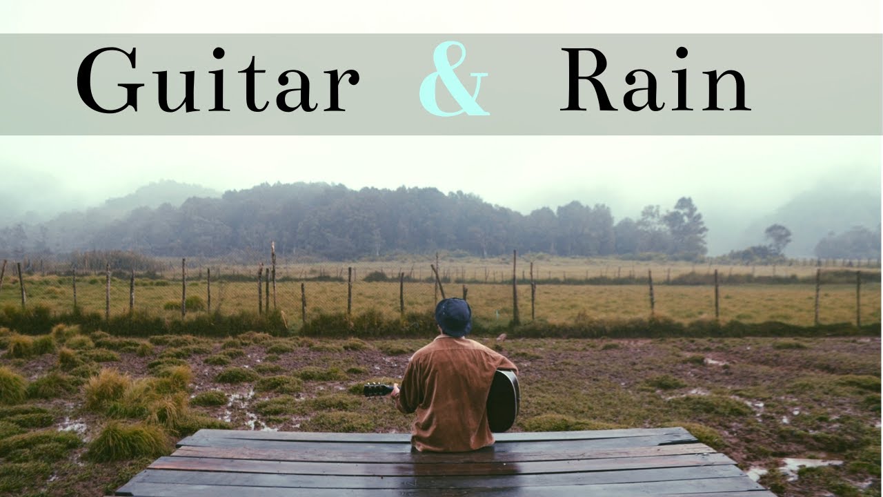 Soft Guitar and Rain Sounds  |  Human Music