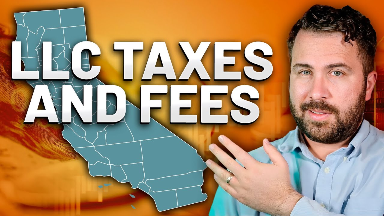 California LLC Taxes and Fees Explained by a California CPA!