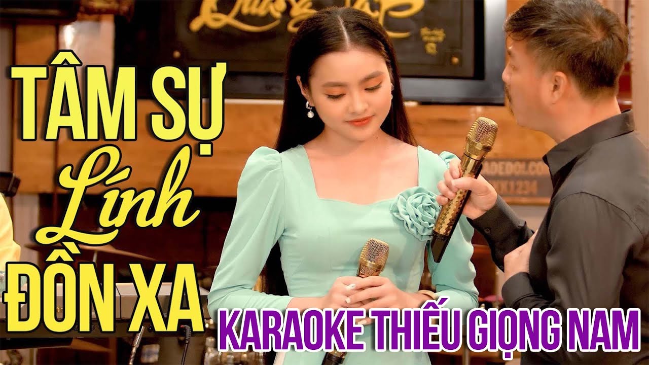 KARAOKE THIẾU GIỌNG NAM QUANG LẬP - Tâm Sự Người Lính Đồn Xa | Karaoke Song Ca Với Thu Hường