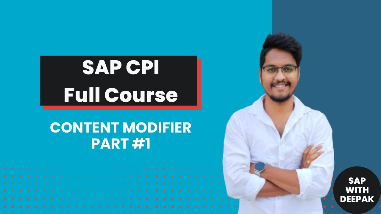 7. Content Modifier | Part 1 | Headers, Properties & Body
