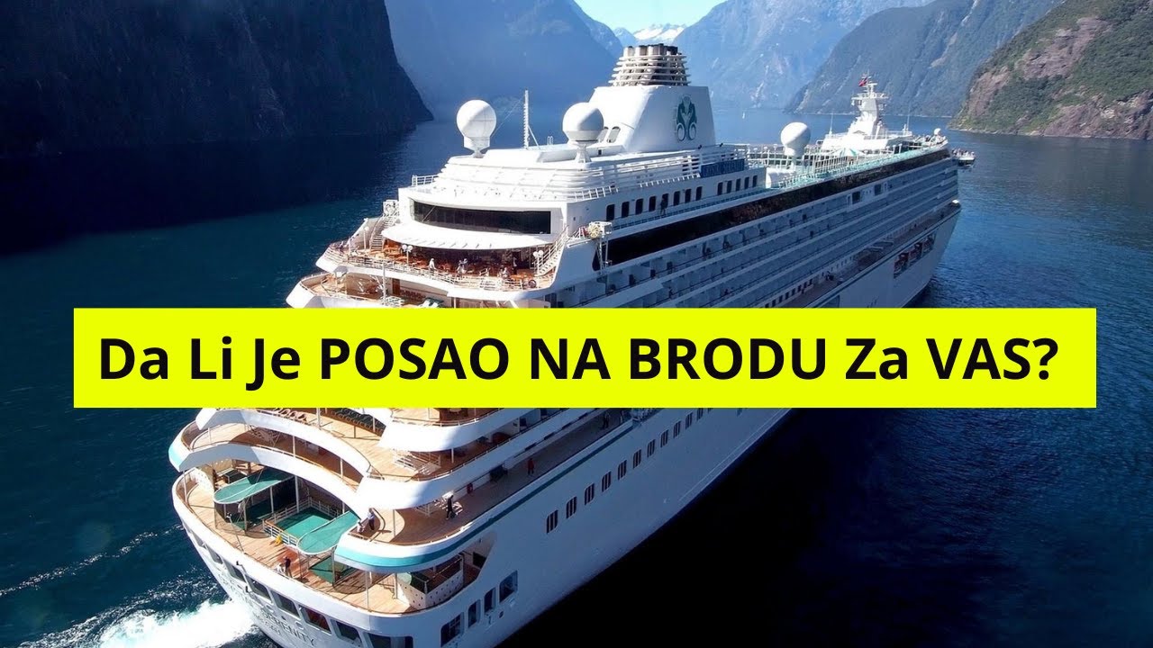 Rad na brodu : 10 SUROVIH ISTINA Koje Treba Da Čujete PRE POLASKA NA BROD !