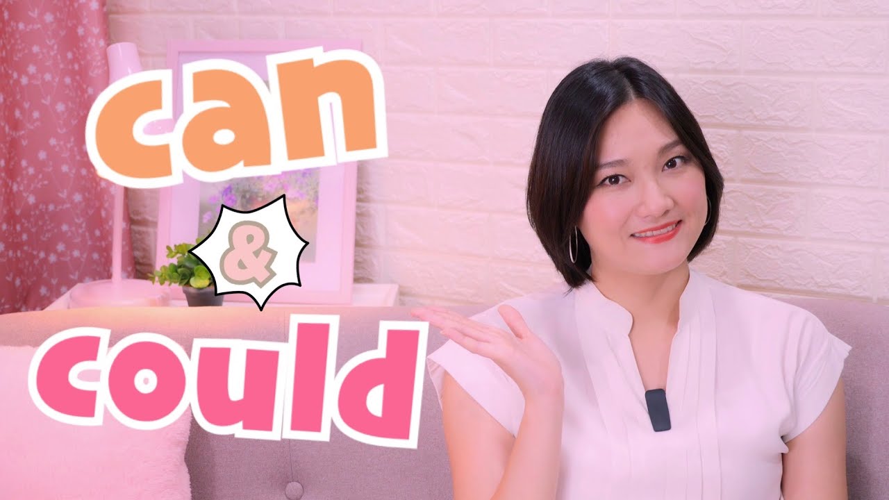can กับ could ใช้ยังไง?