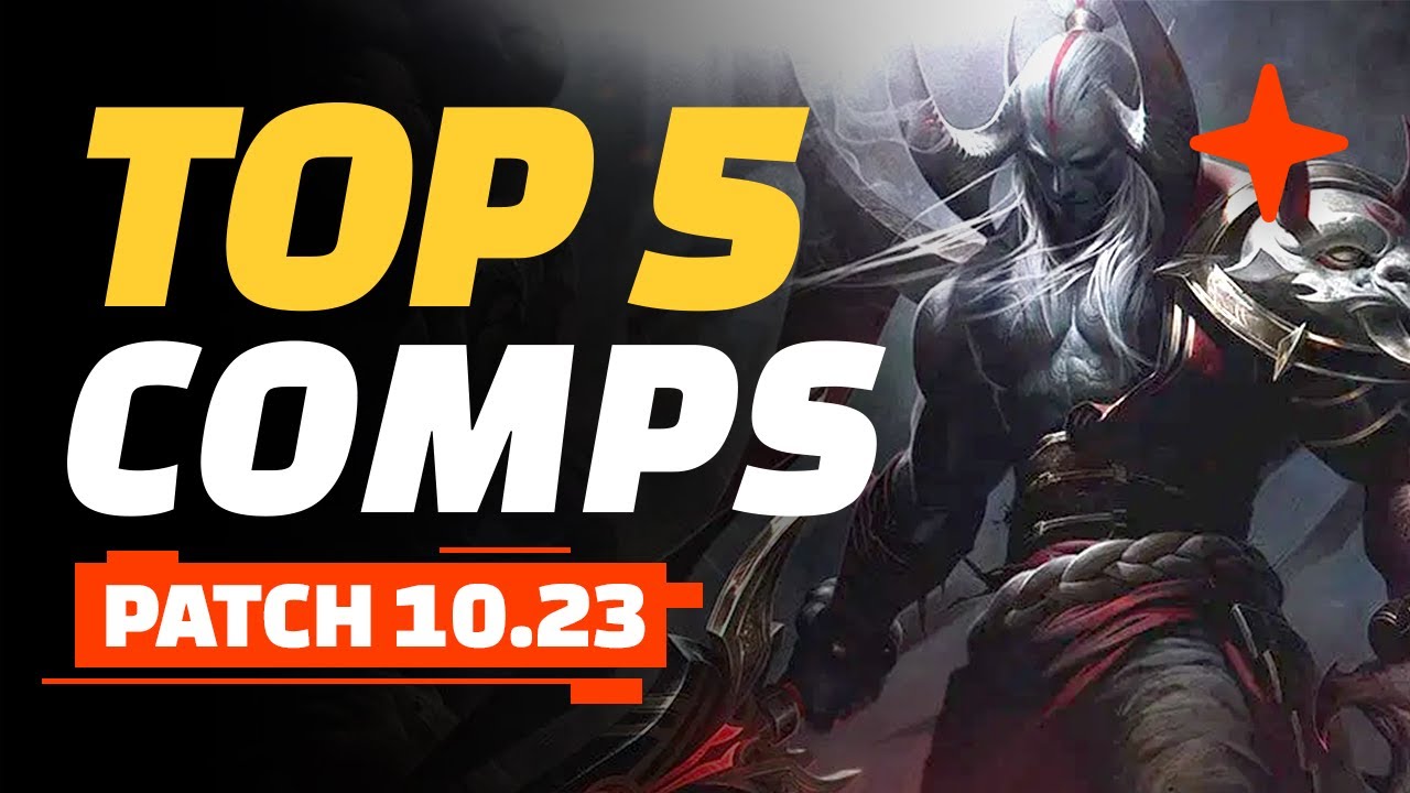 Top 5 TFT Comps - Teamfight Tactics Patch 10.23 Guide