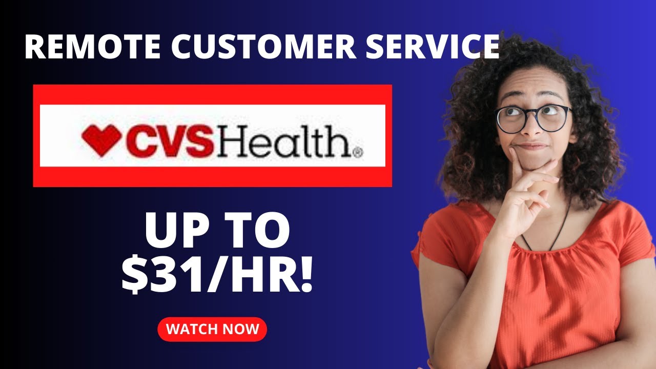 3 Work-from-Home CVS Health Customer Service Jobs Hiring Now (Up To $31/HR!)