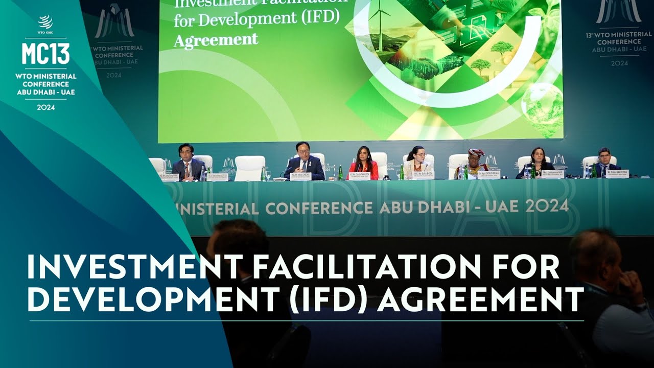 The Investment Facilitation for Development (IFD) Agreement