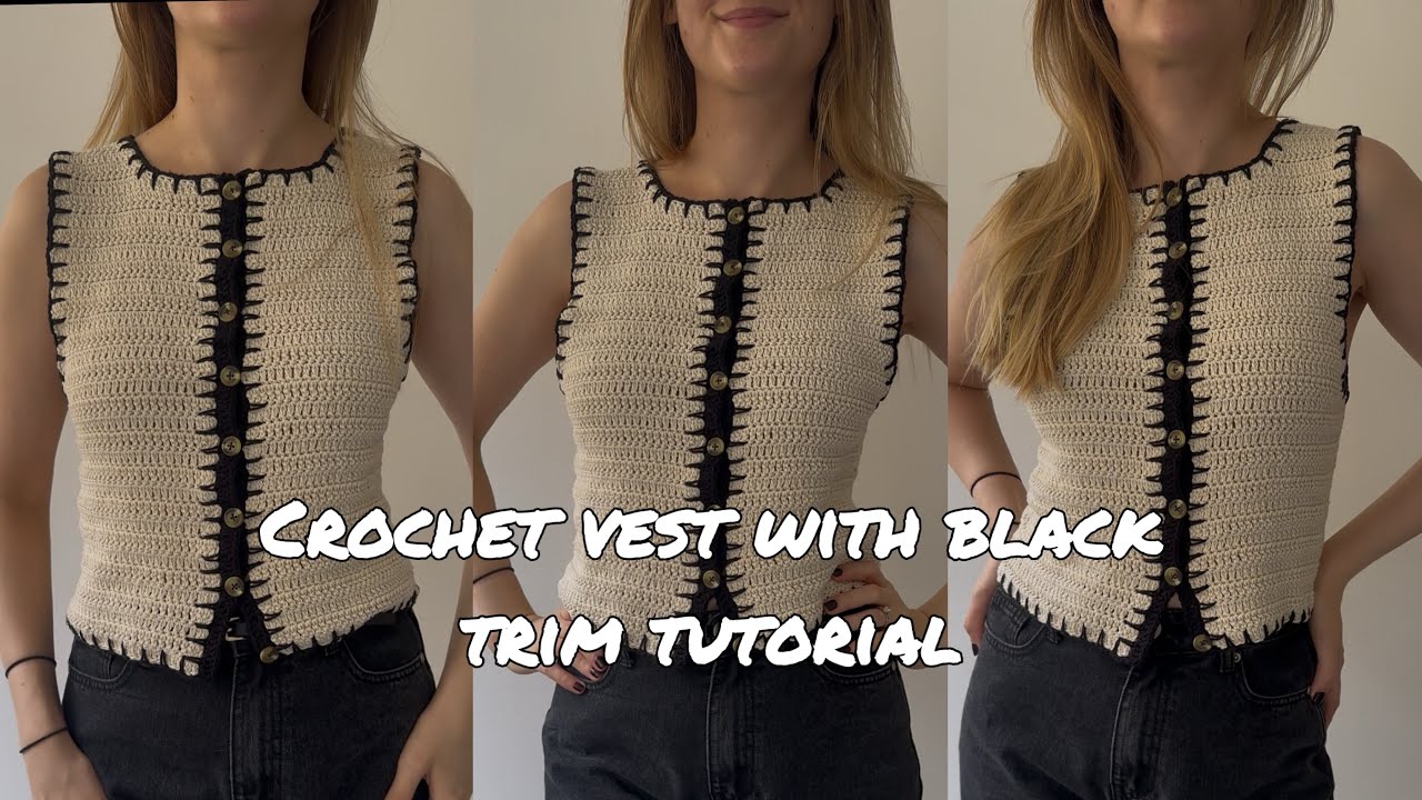 Crochet Vest With Black Trim Tutorial