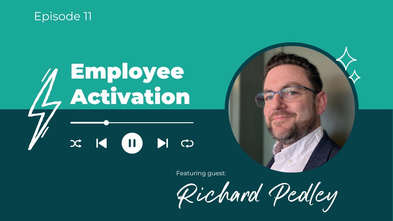 Employee Activation - Episode #11: Richard Pedley on how skills strategy is reinventing L&D