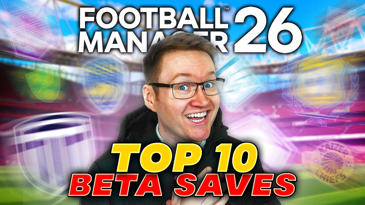 Top 10 Clubs to Manage in FM26's Beta