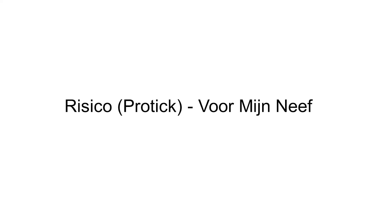 Risico (Protick) - Voor Mijn Neef