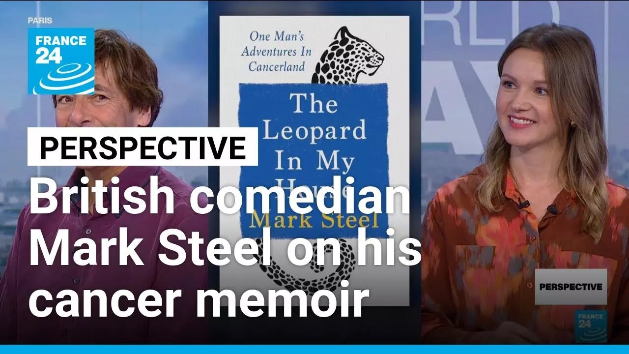 'There must be a joke in this': British comedian Mark Steel on his cancer memoir • FRANCE 24