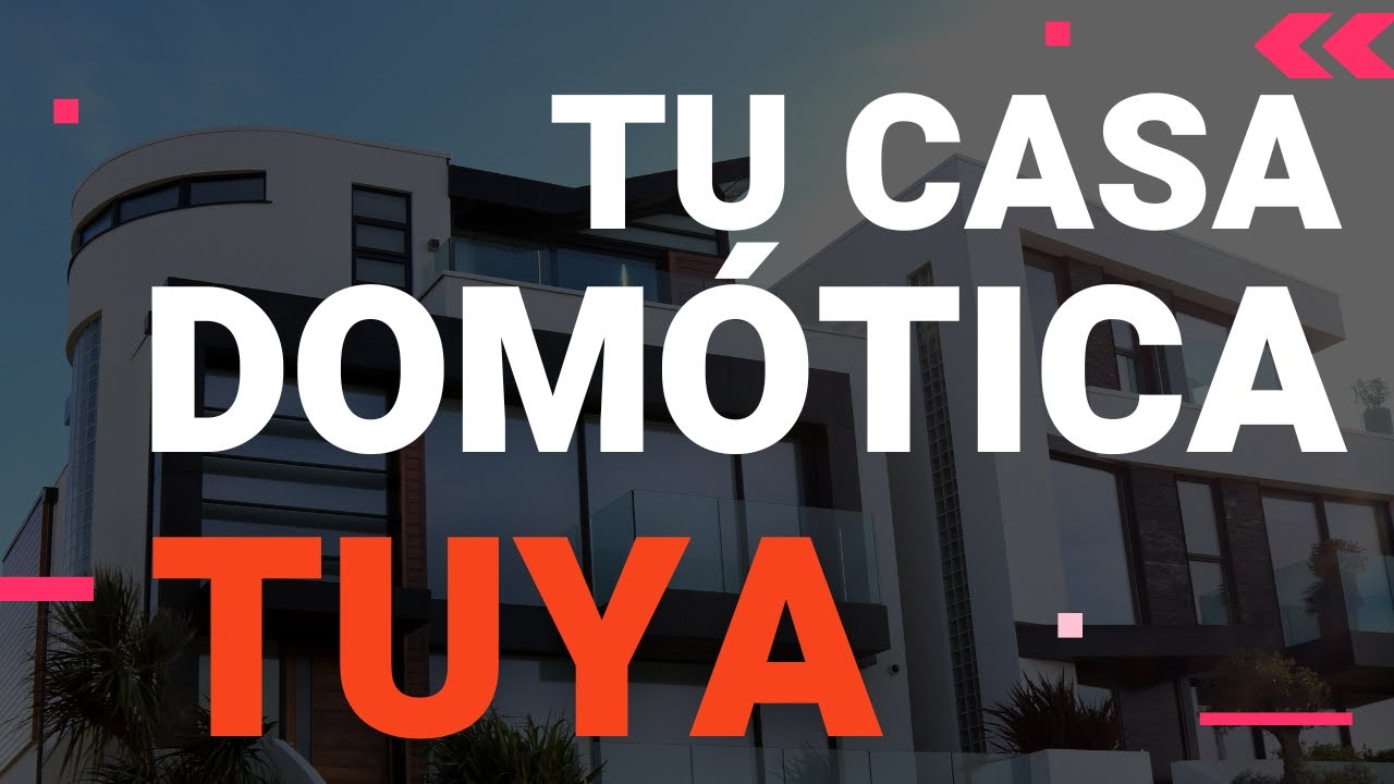 🔴Mi CASA domótica con TUYA Smart!!! HAY DE TODO!!!!